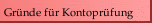 Gründe für Kontenprüfung